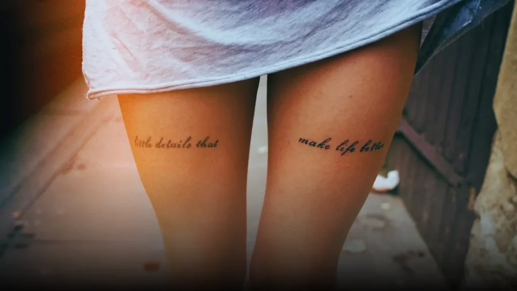 Short Quote Tattoos on thigh